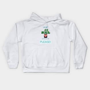 Leaf Nature Alone Please Kids Hoodie